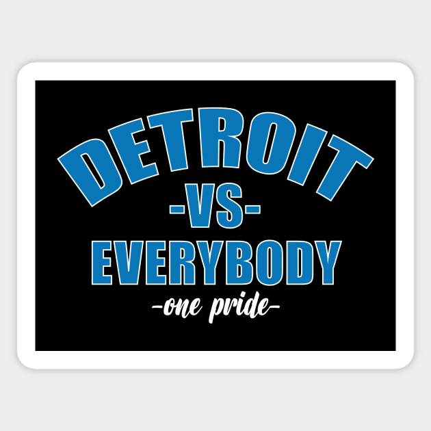 Detroit vs everybody Sticker by vectrus